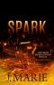 [Stronger 03] • Spark · Book Three - The Stronger Series